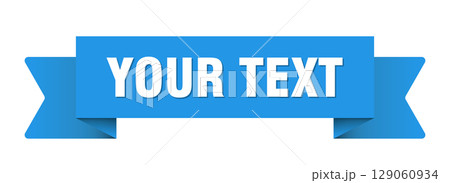 your text ribbon isolated on transparent background. your text ribbon your text ribbon isolated on transparent background. your text ribbon 129060934