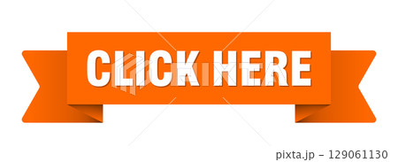 click here ribbon isolated on transparent background. click here ribbon 129061130
