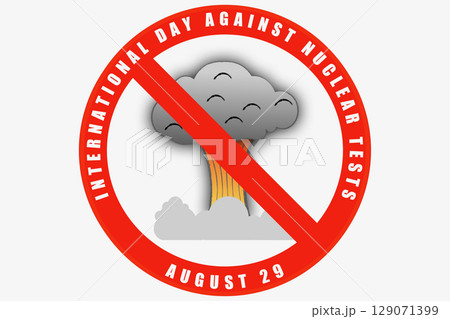 核実験に反対する国際デー,核実験,反対,国際デー,黒い雨,黒い,雨,E=mc2,E,=,m,c,2, 129071399