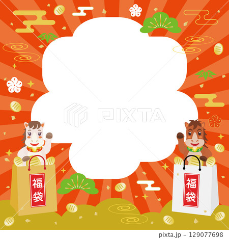 午年の馬と福袋のフレーム 129077698