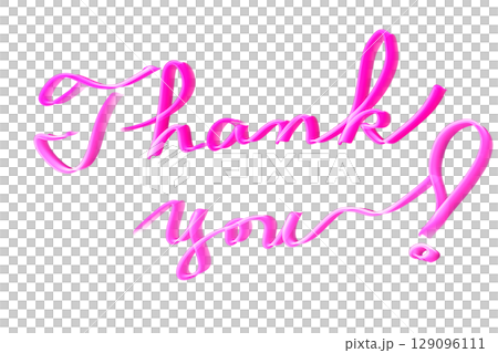 マゼンタの筆記体 Thank you / calligraphy  129096111