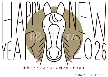 シンプルな線画の午年用年賀状テンプレート　2026年　挨拶文入り  129111489