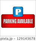 Parking available sign with bold lettering and a blue parking icon for promotional use and business advertisements 129143678