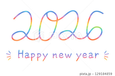 虹色の手描き文字の2026年とHappy new yearの年賀素材 虹色の手描き文字の2026年とHappy new yearの年賀素材 129184859