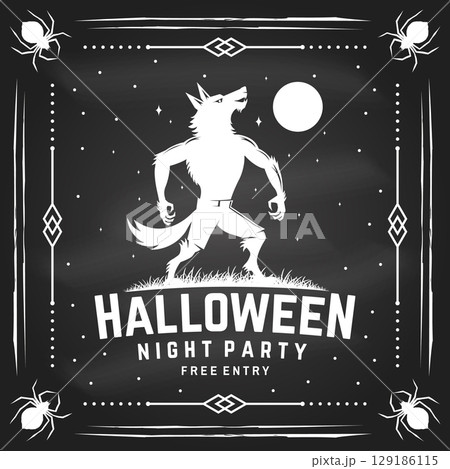 Halloween night party design on the chalkboard. Vector illustration. For holiday Halloween sticker design, shirt, logo, badge, decorations, cards, banner with scary werewolf silhouette. Halloween night party design on the chalkboard. Vector illustration. For holiday Halloween sticker design, shirt, logo, badge, decorations, cards, banner with scary werewolf silhouette. 129186115