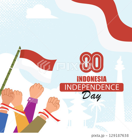 Indonesia Independence Day celebration, depicting stylized hands up holding waving flags, a large flag banner, and the National Monument background. 129187638