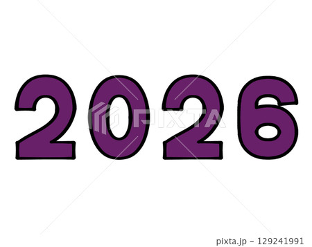 シンプルな2026年の文字イラスト素材 シンプルな2026年の文字イラスト素材 129241991