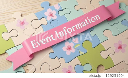 EVENT INFORMATIONと書かれたリボンと桜のジグソーパズル。春。 129251904