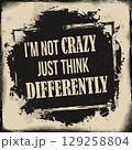 I'm not crazy just think differently vintage grunge poster 129258804