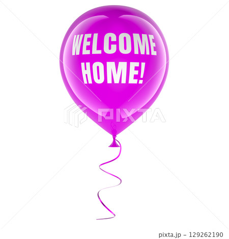 Welcome Home, pink balloon with inscription. 3D rendering Welcome Home, pink balloon with inscription. 3D rendering 129262190