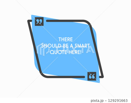Quote frame, text in brackets, speech bubble Quote frame, text in brackets, speech bubble 129291663
