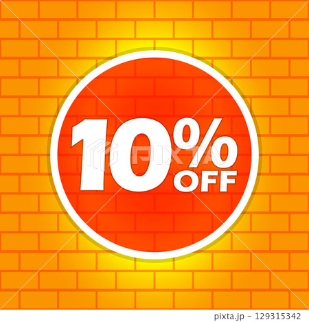 10% Off Discount Promotion on Red Circle over Orange Brick Wall 10% Off Discount Promotion on Red Circle over Orange Brick Wall 129315342