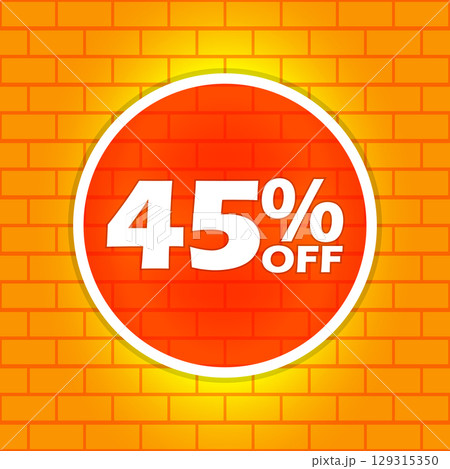 45% Off Discount Sale Banner on Orange Brick Wall 45% Off Discount Sale Banner on Orange Brick Wall 129315350