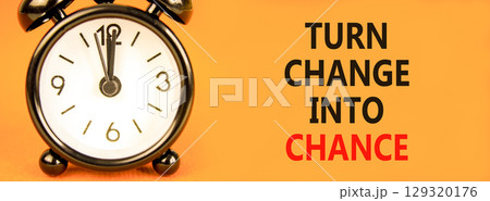 Turn change into chance symbol. Concept words phrase Turn change into chance on beautiful paper. Black alarm clock. Beautiful orange background. Business Turn change into chance concept. Copy space. Turn change into chance symbol. Concept words phrase Turn change into chance on beautiful paper. Black alarm clock. Beautiful orange background. Business Turn change into chance concept. Copy space. 129320176