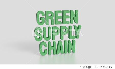 The Green supply chain  for Eco or Technology concept 3d Rendering. 129330845