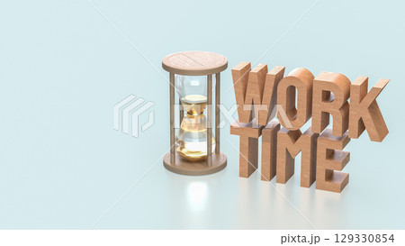 The Sand clock and Text for Time Work concept 3d Rendering. 129330854