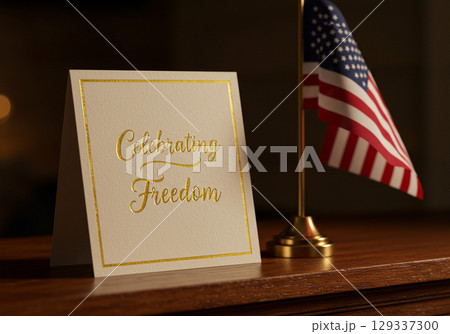 Celebrating Freedom Patriotism and Independence Day Celebrating Freedom Patriotism and Independence Day 129337300