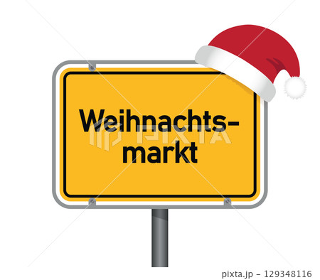 yellow traffic sign with german word christmas market isolated vector illustration yellow traffic sign with german word christmas market isolated vector illustration 129348116