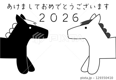 午年2026年　モノクロ年賀状　あけましておめでとう 129350410