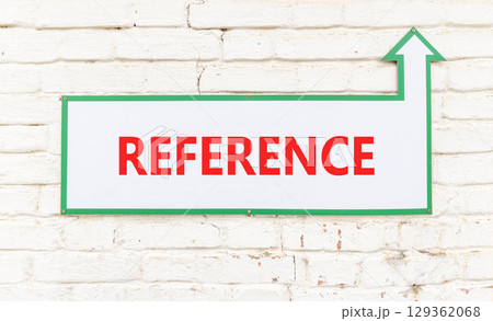 References or reference symbol. Concept word Reference on beautiful white sign on old white brick wall. Beautiful brick old white wall background. Business references or reference concept Copy space 129362068