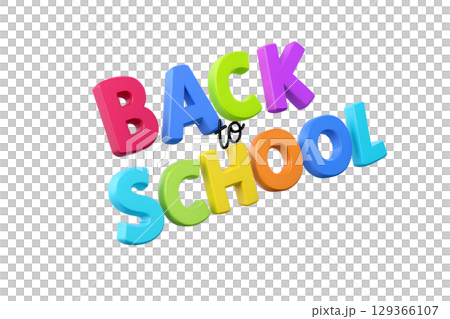 Playful 3d 'back to school' text in rainbow colors, isolated on transparent background 129366107