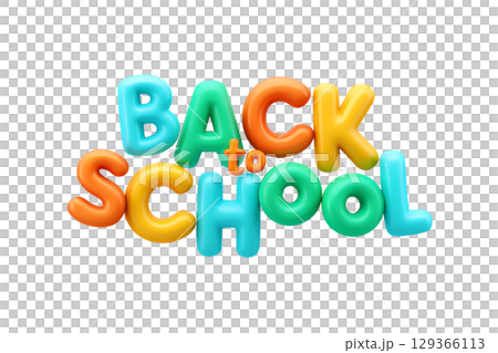 Colorful 3d letters spelling 'back to school' with glossy finish, education theme for posters and banners Colorful 3d letters spelling 'back to school' with glossy finish, education theme for posters and banners 129366113
