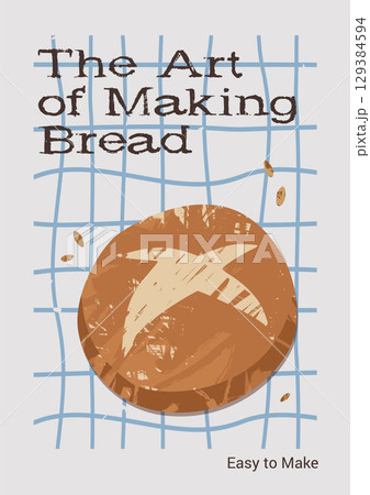 Bakery Poster with Bread Loaf Modern Vintage Style A3 Format Vector 129384594