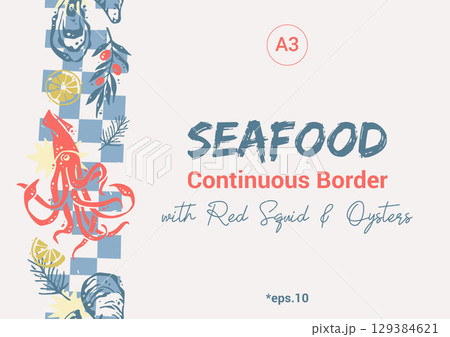 Seafood Continuous Border with Red Squid and Oysters. Trendy Mediterranean Vertical Seamless Pattern Seafood Continuous Border with Red Squid and Oysters. Trendy Mediterranean Vertical Seamless Pattern 129384621