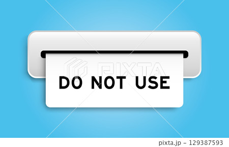 White coupon banner with word do not use from machine on blue color background White coupon banner with word do not use from machine on blue color background 129387593