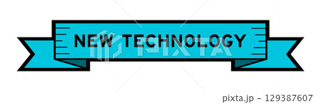 Ribbon label banner with word new technology in blue color on white background 129387607