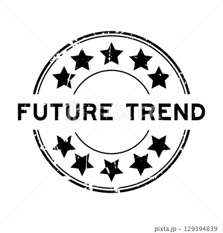 Grunge black future trend word round rubber seal stamp on white background 129394839