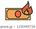 紙幣が炎で燃える浪費や損失を表すシンプルなイラスト 129399716