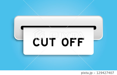 White coupon banner with word cut off from machine on blue color background 129427407