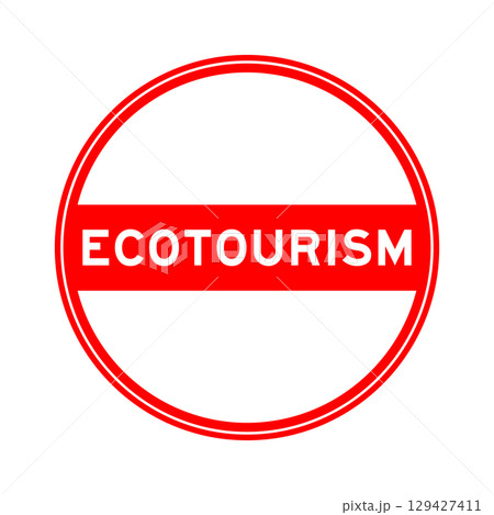 Red color round seal sticker in word ecotourism on white background 129427411