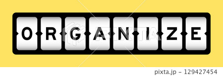 Black color in word organize on slot banner with yellow color background 129427454