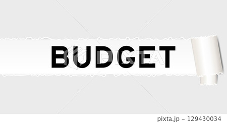 Ripped gray paper background that have word budget under torn part 129430034