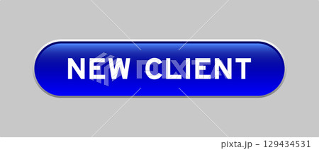 Blue color capsule shape button with word new client on gray background 129434531