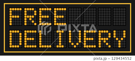 Orange color led banner in word free delivery on black background 129434552