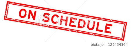 Grunge red on schedule word square rubber seal stamp on white background Grunge red on schedule word square rubber seal stamp on white background 129434564