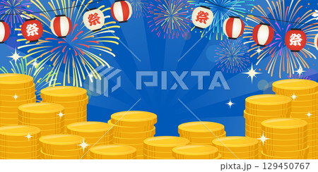 夏祭り花火と積み上がったコインの背景_ベクターイラスト 129450767