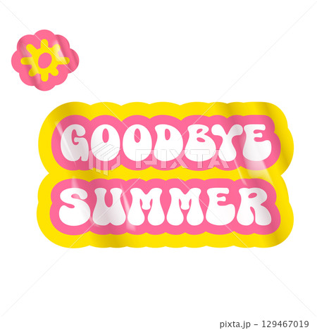 Goodbye summer pink groovy aesthetic sticker design isolated on white. Bye bye summer motto sticker, tag, retro label, banner, ribbon, label png with quote. Positiv and motivational 1970s style quote 129467019