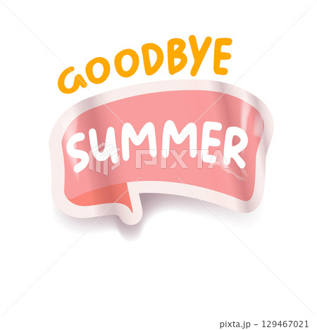 Goodbye summer pink groovy aesthetic sticker design isolated on white. Bye bye summer motto sticker, tag, retro label, banner, ribbon, label png with quote. Positiv and motivational 1970s style quote 129467021