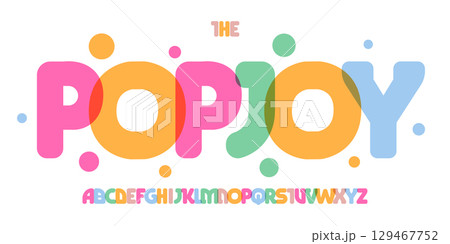 Colorful pop joy alphabet, playful cartoon font, bold funky typeface for party logo, birthday headline, cheerful carnival design, joyful school typography, festive comic typescript. Vector typeset 129467752
