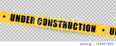 Under construction sign with yellow warning tape safety stripe. Caution barrier stripe for safety zone, blocked area, website page, road work, site maintenance, redesign progress. Vector illustration. 129467949