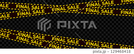 Final sale black caution tape with yellow text and dashed stripe border, multiple crossing ribbons, advertising design for promotion, retail marketing, advertising materials. Vector illustration 129468418