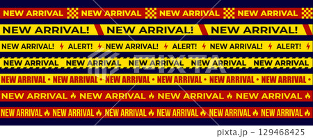 New arrival banner tape collection. Warning stripe ribbons with fire, lightning, checker pattern for promo designs, product launch, sale, e-commerce. Flat transparent vector illustration. 129468425