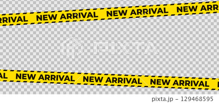 New arrival tape with black warning stripes on yellow background. Eye-catching retail promotion banner for product announcements, store ads. Vector illustration 129468595