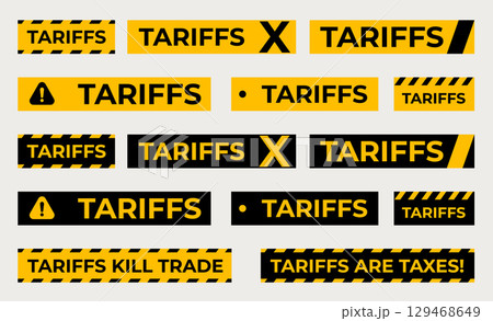 Tariff Warning Label Set in Yellow and Black with Icons, Stripes, and Slogans. Economic Trade and Policy Conflict Concept on Light Background. Vector Illustration Tariff Warning Label Set in Yellow and Black with Icons, Stripes, and Slogans. Economic Trade and Policy Conflict Concept on Light Background. Vector Illustration 129468649