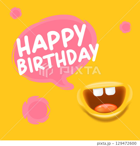 Happy Birthday Speech Bubble Vector, Cartoon monster Mouth Character with Open Grin, speech bubble isolated on orange Background, Celebration Greeting Card Design 129472600