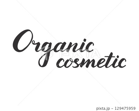 Organic cosmetic lettering on white background. Vector illustration Organic cosmetic lettering on white background. Vector illustration 129475959